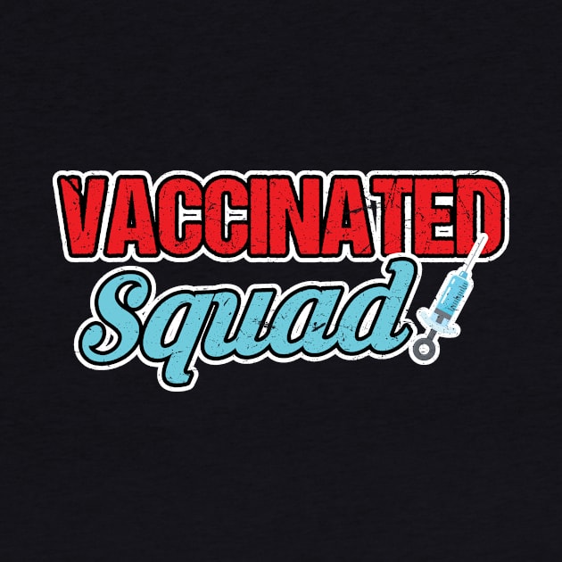 Pro Vaccination Quote - Vaccination Squad by SiGo